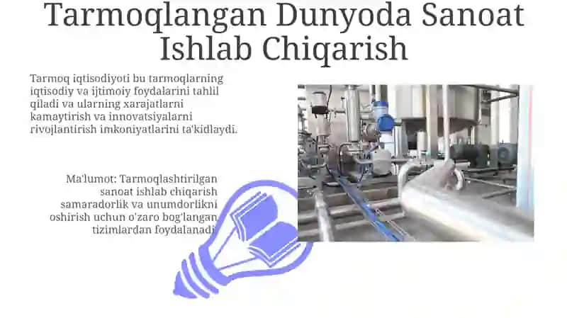 Tarmoqlangan Dunyoda Sanoat Ishlab Chiqarish 3