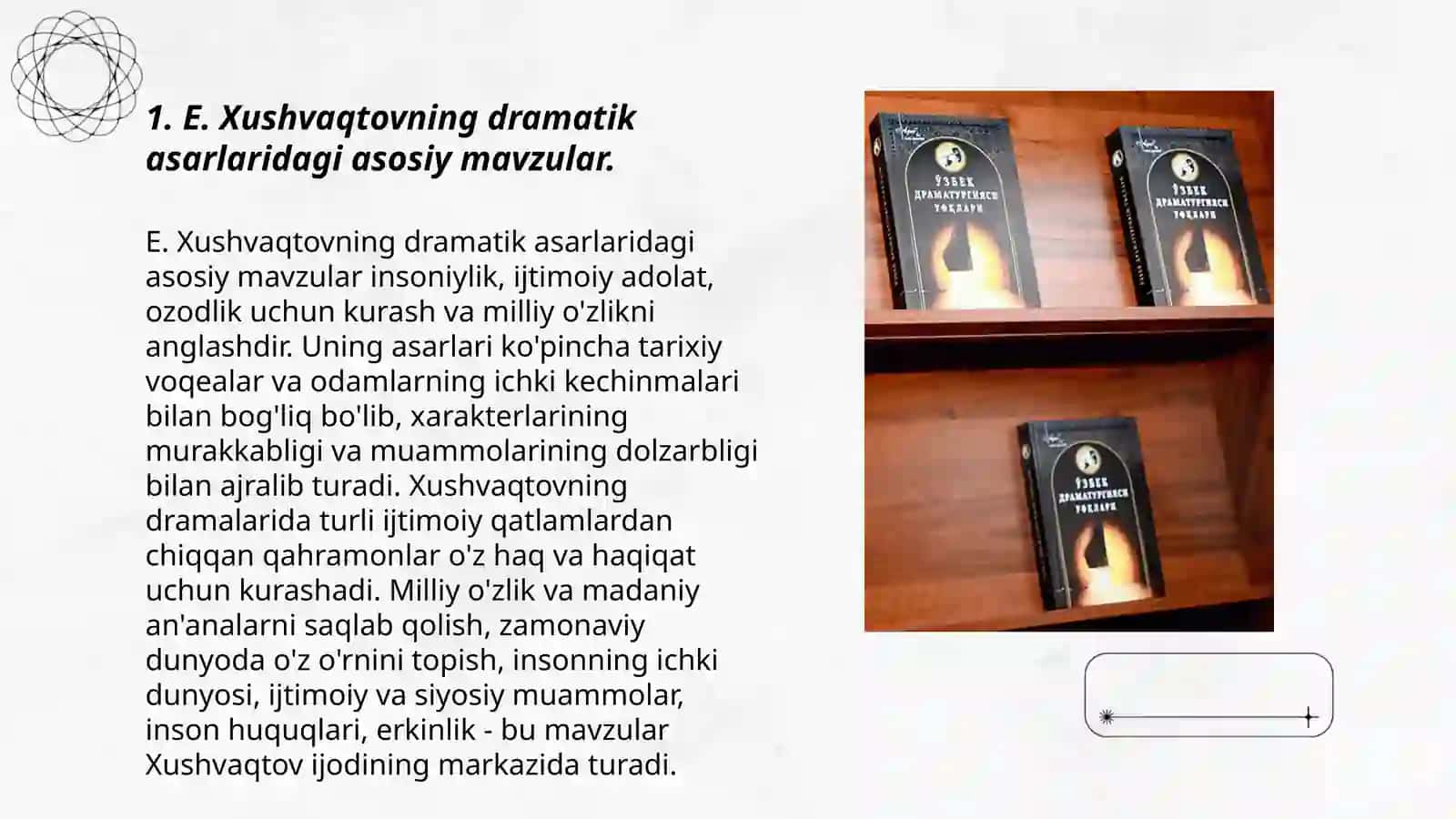 E.Xushvaqtovning dramatik asarlaridagi asosiy mavzular 3