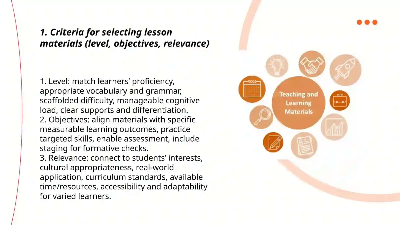 choosing the materials for the lesson , using them in the lesson 3