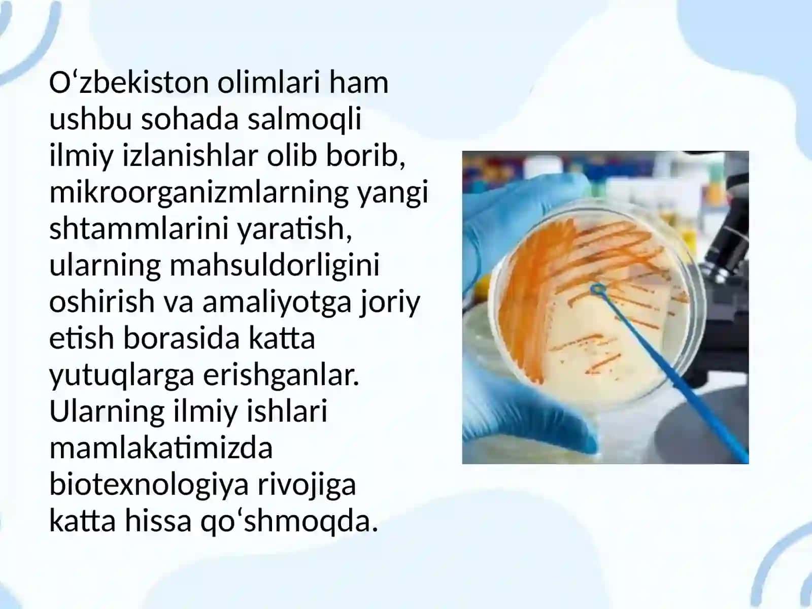 O'zbek olimlarining mikroorganizmlar seleksiyasi sohasida erishgan yutuqlari. 3