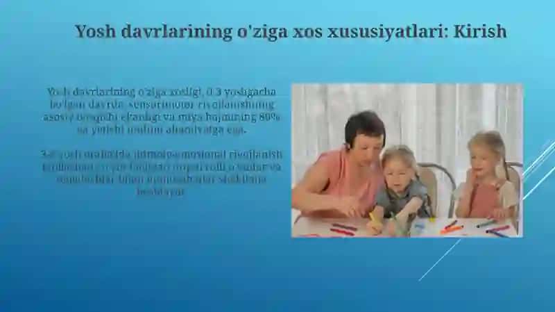 Ilk va maktabgacha ta'lim davrida yosh davrlarning oziga xos xususiyatlari 3