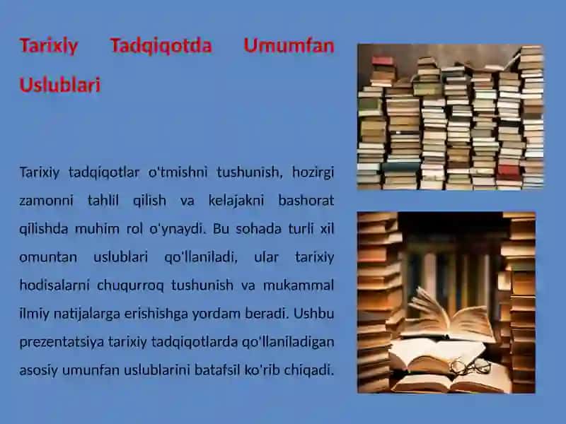 Tarixiy Tadqiqotda Umumfan Uslublari 3
