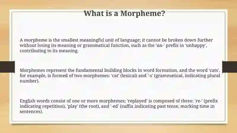 Types of morphemes ( free\bound, derivation \inflectional) 3