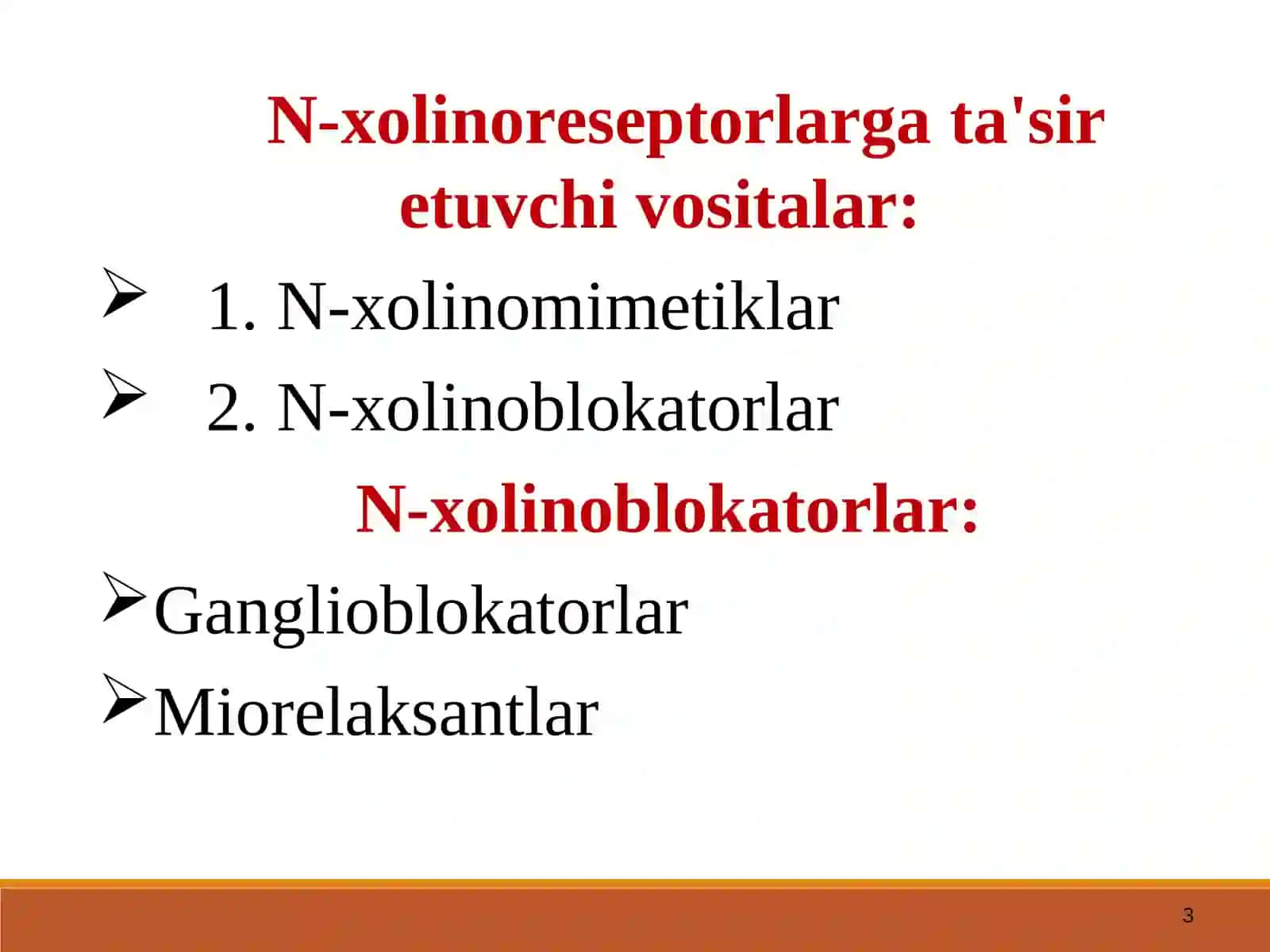 N-xolinoretseptorlarga ta’sir etuvchi vositalar 3