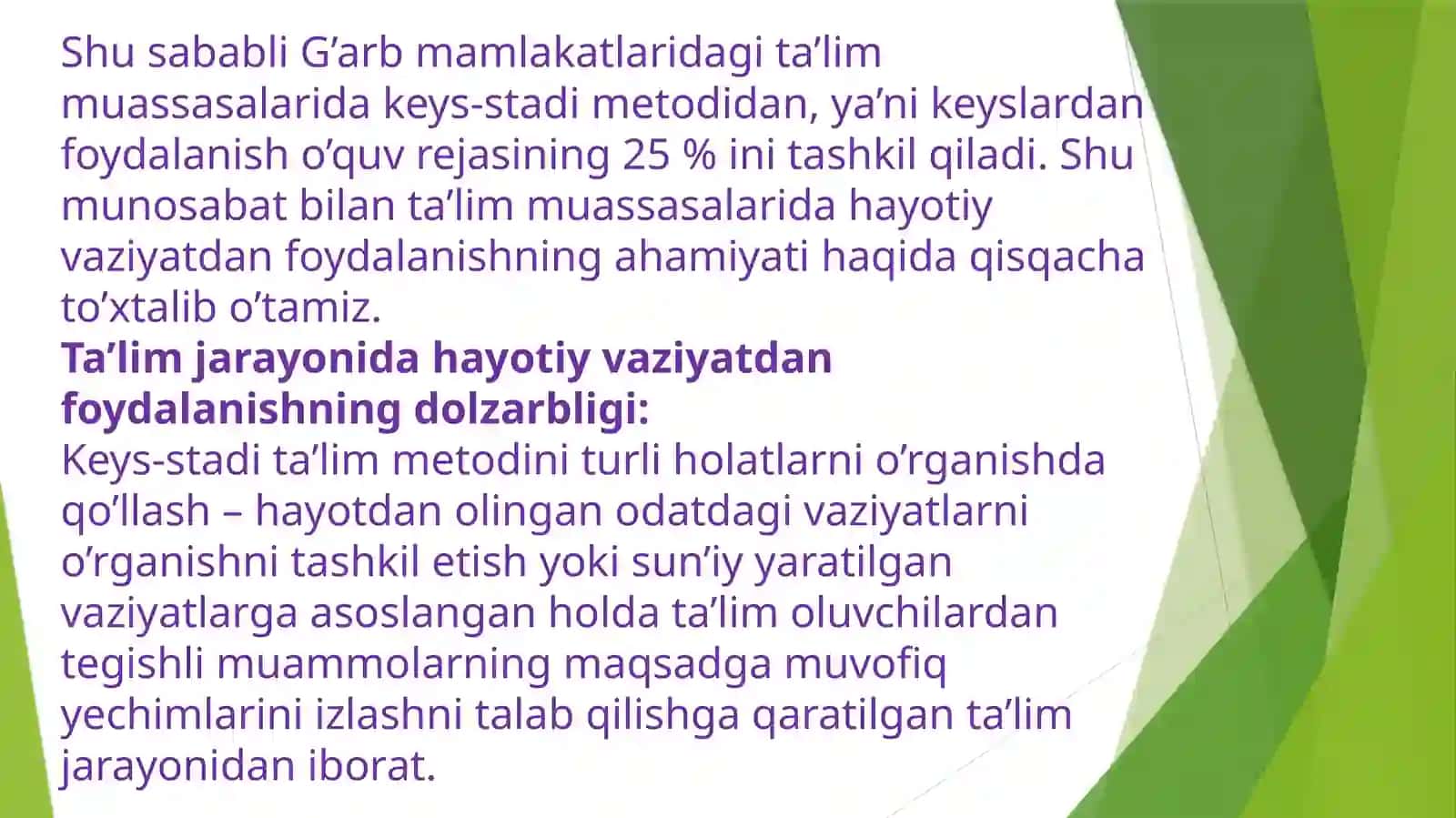 “Case- study” (Keys- stadi) mohiyati 3
