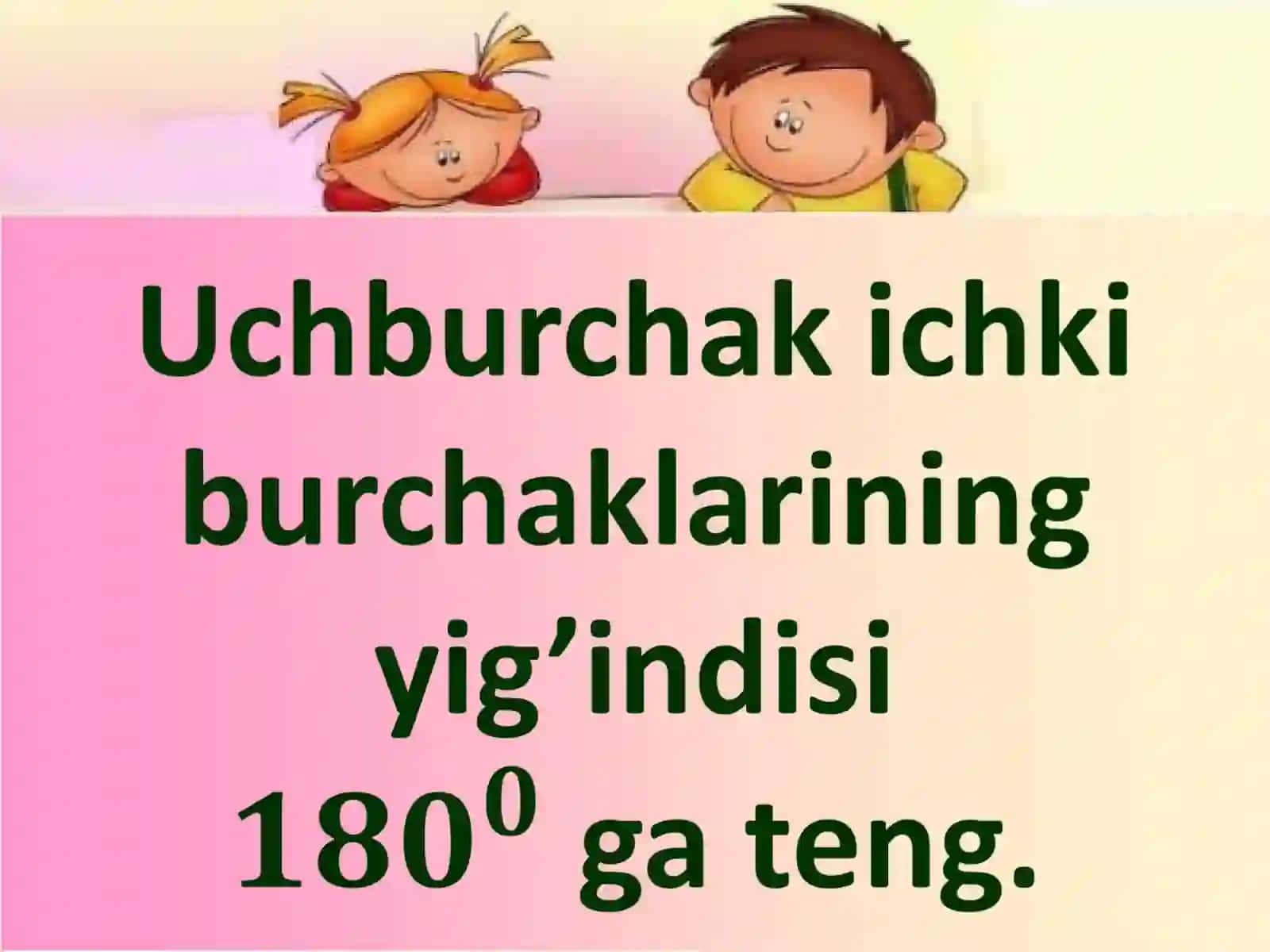 Uchburchak ichki burchaklari yig'indisi 3