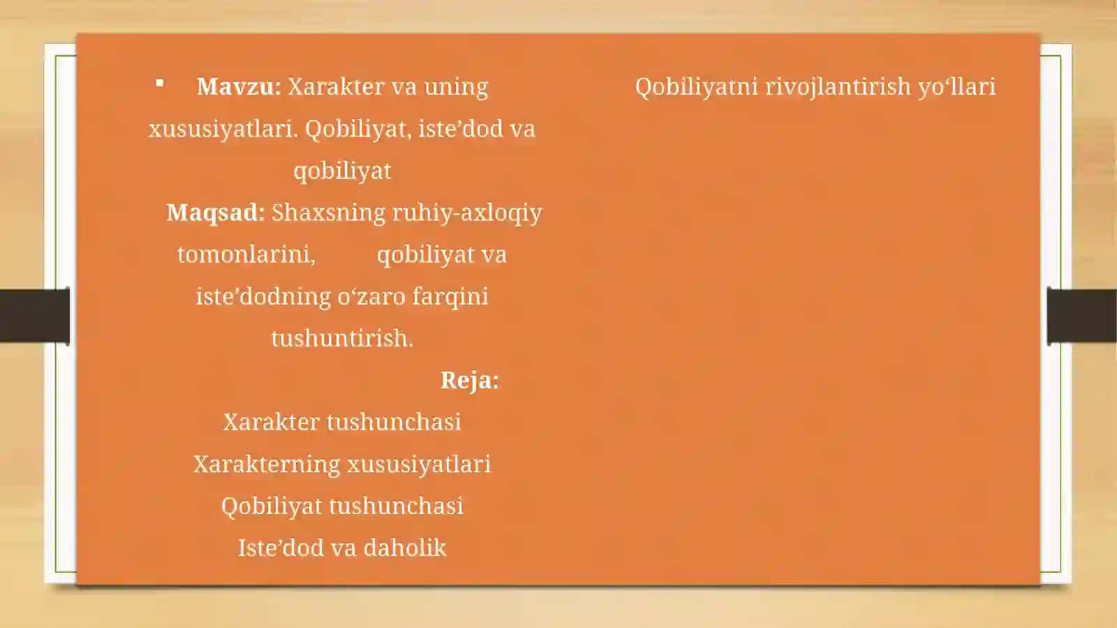 Xarakter va uning xususiyatlari. Qobilyat istedod va qobilyat 3