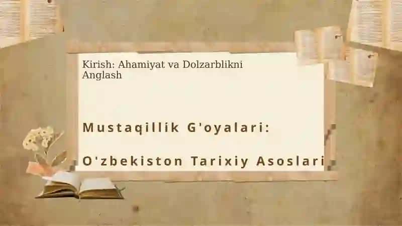 O'zbekistonda mustaqillik g'oyalarining tarixiy asoslari 3
