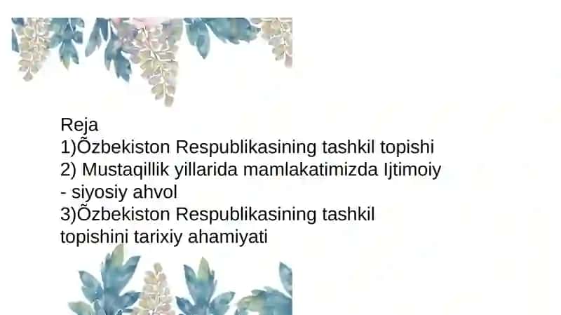 Mustaqil O'zbekiston Respublikasining tashkil topishi va tarixiy ahamiyati 3