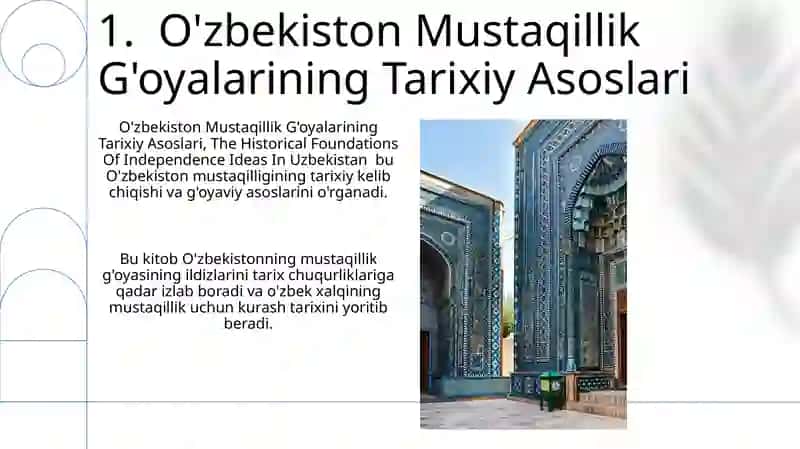 O‘Zbekistonda Mustaqillik G‘Oyalarining Tarixiy Asoslari 3