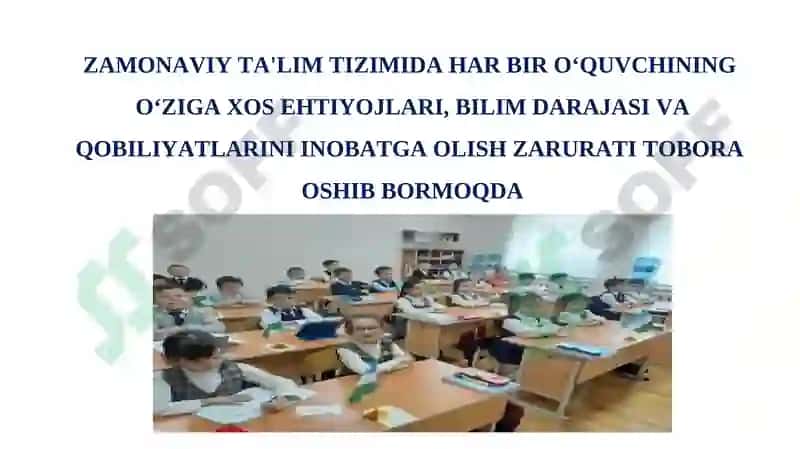 INKLYUZIV VA EHTIYOJLARGA ASOSLANGAN DIFFERENSIAL TA’LIMNING ZAMONAVIY YONDASHUVLARI. 3