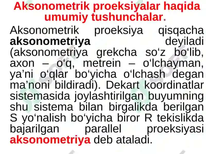 Aksonometrik proektsiyalar va ular turlari 3