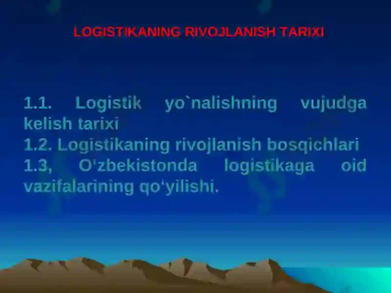 Lоgistikaning Rivоjlanish Tariхi 3