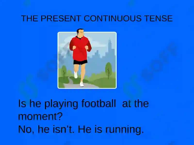 THE PRESENT CONTINUOUS TENSE 3