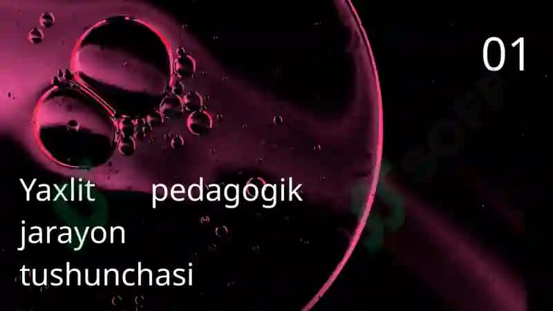 Yaxlit pedagogika 3