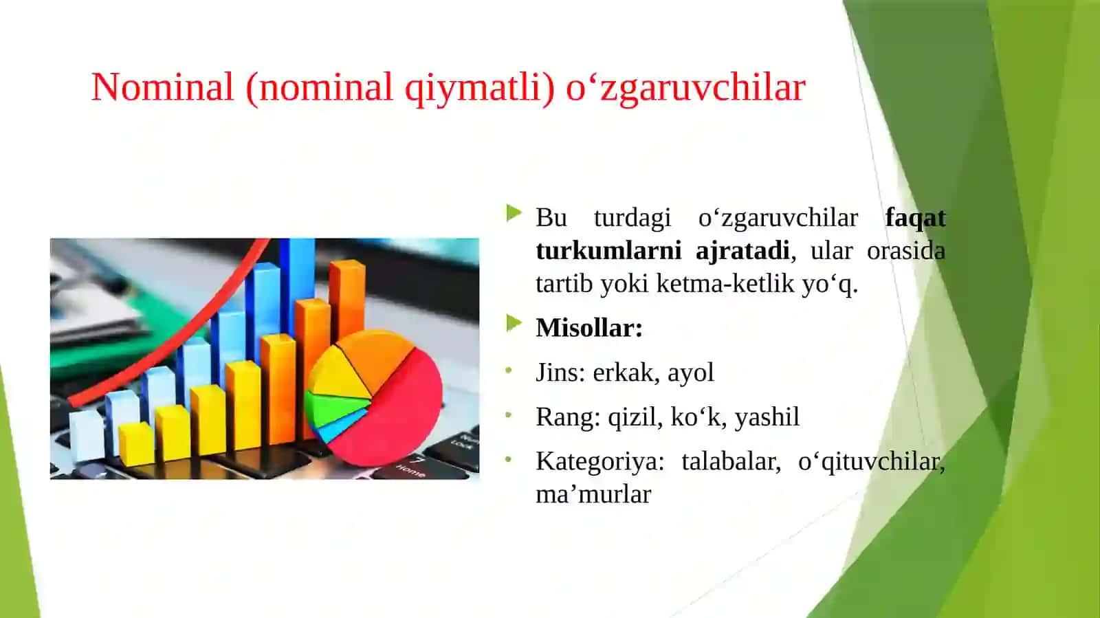 KVALITATIV O'ZGARUVCHILAR (MISOLLAR:JINS, RANG, KATEGORIYA) 3