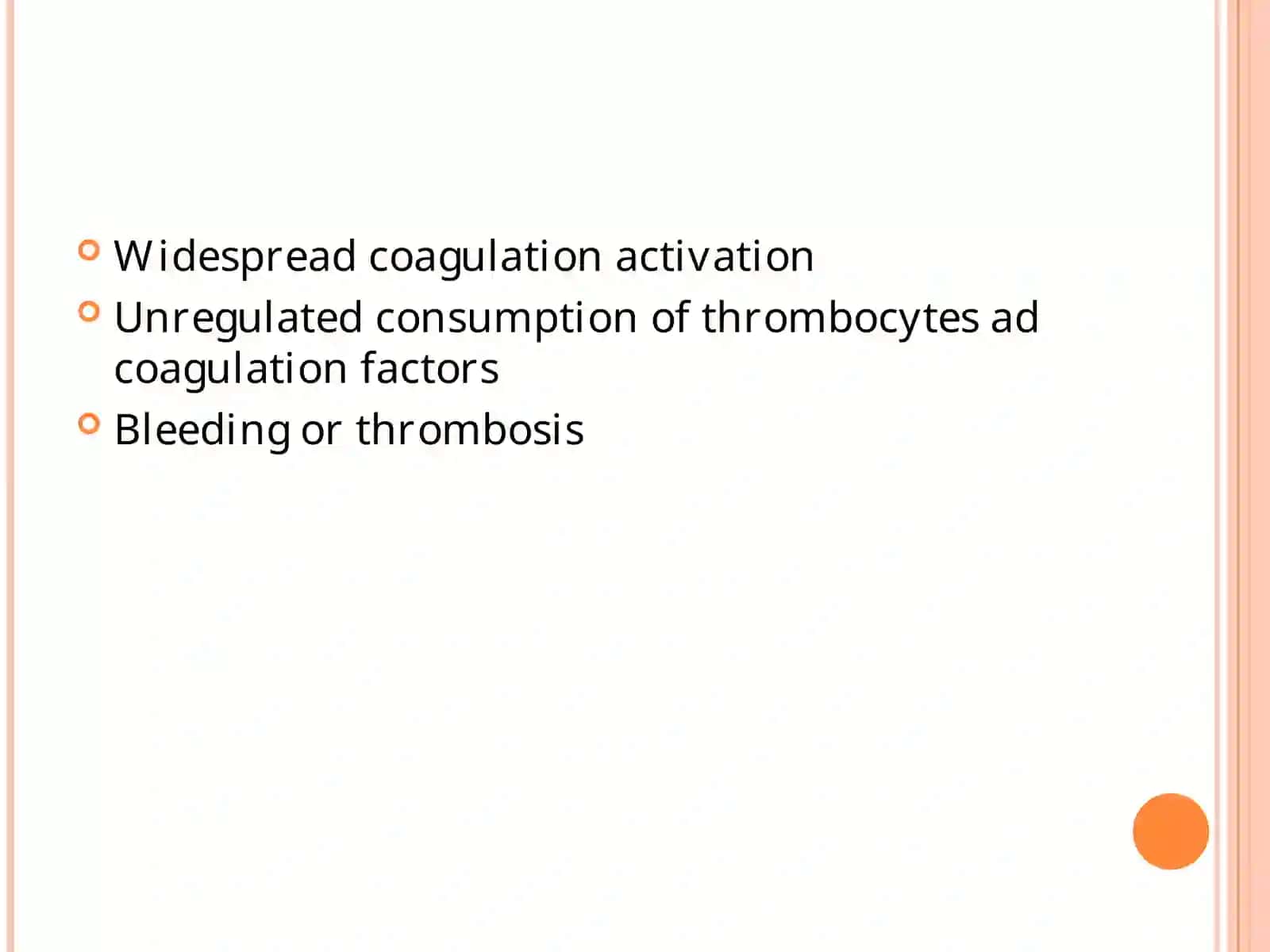 DIC-DISSEMINATED INTRAVASCULAR COAGULATION 3