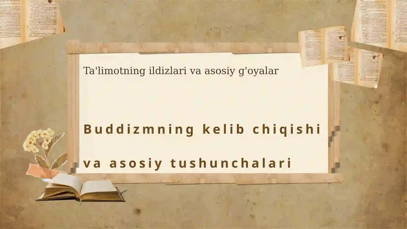 Buddizmning kelib chiqishi va asosiy tushunchalari 3