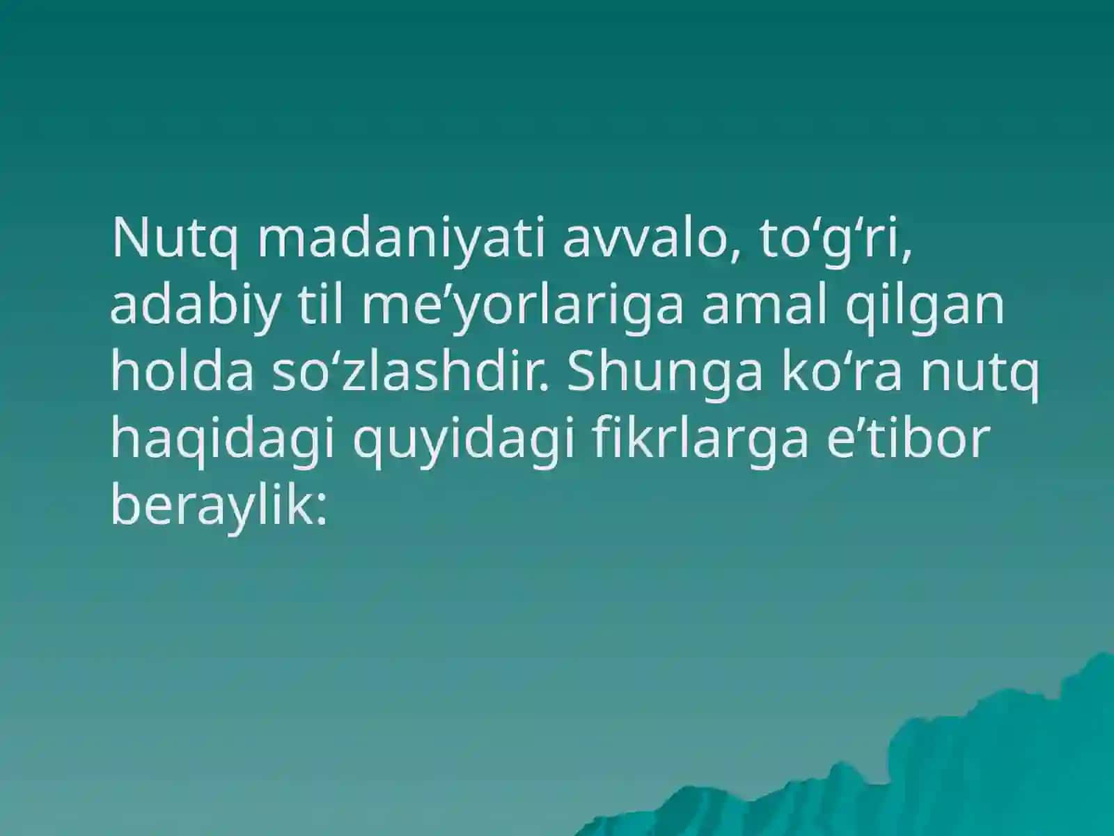 Nutqmadaniyati.Nutqning kommunikativ sifatlari 3