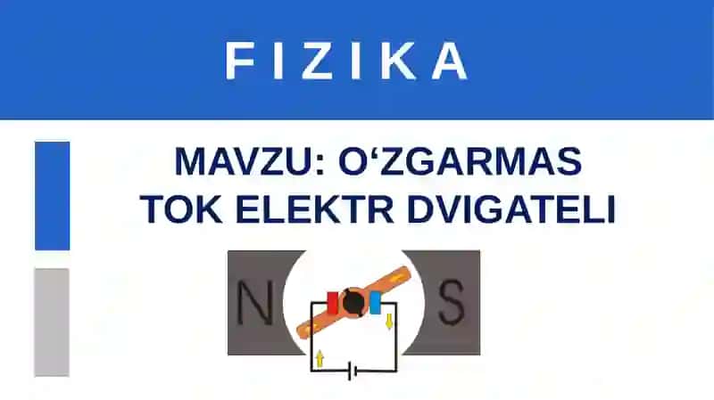O‘ZGARMAS TOK ELEKTR DVIGATELI 3