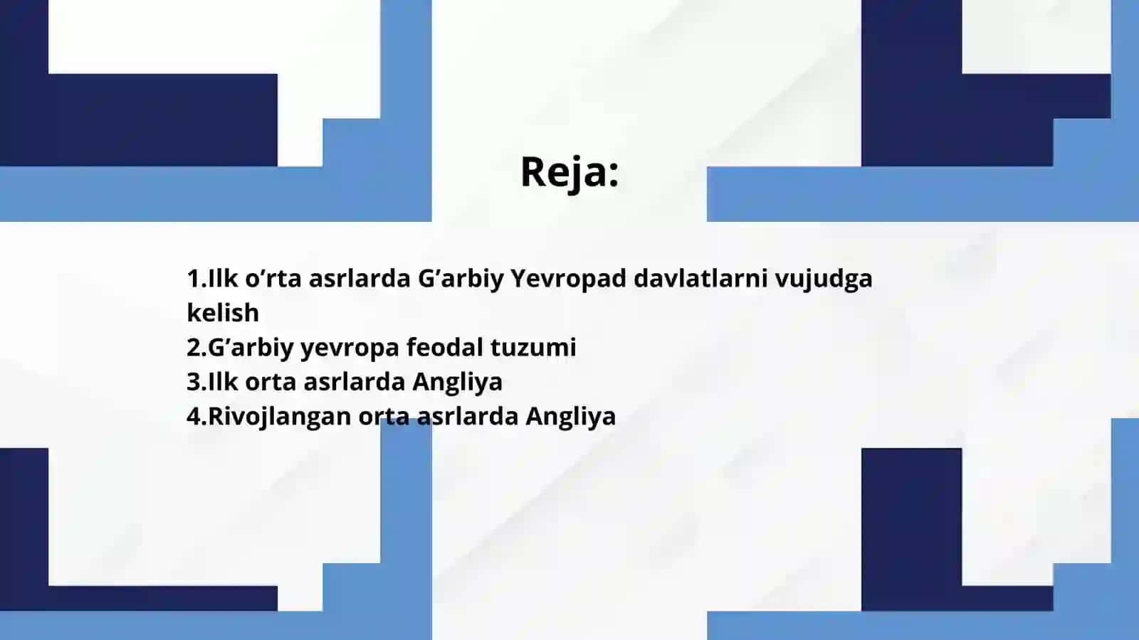 O’RTA ASRLARDA G’ARBIY YEVROPA DAVLATLARI (ANGLIYA) 3