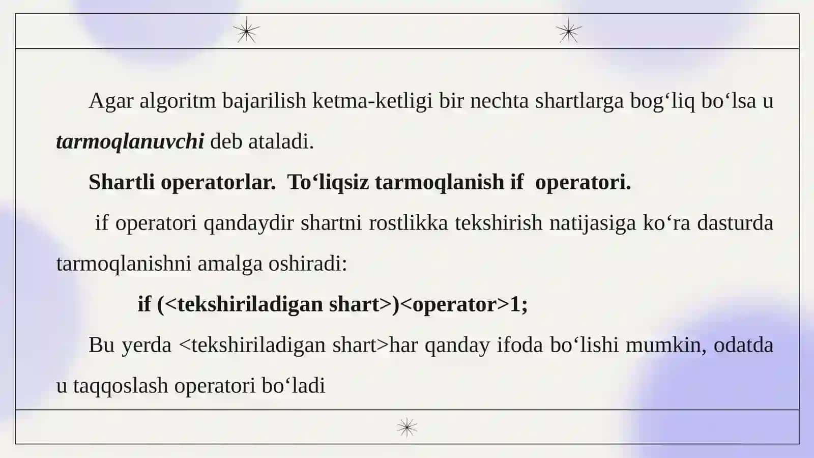 Shartli operatorlar. Toʻliqsiz tarmoqlanish if operatori 3