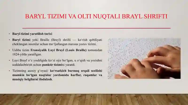 Baryl tizimi yaratilish tarixi va olti nuqtali Brayl shrifti. 3