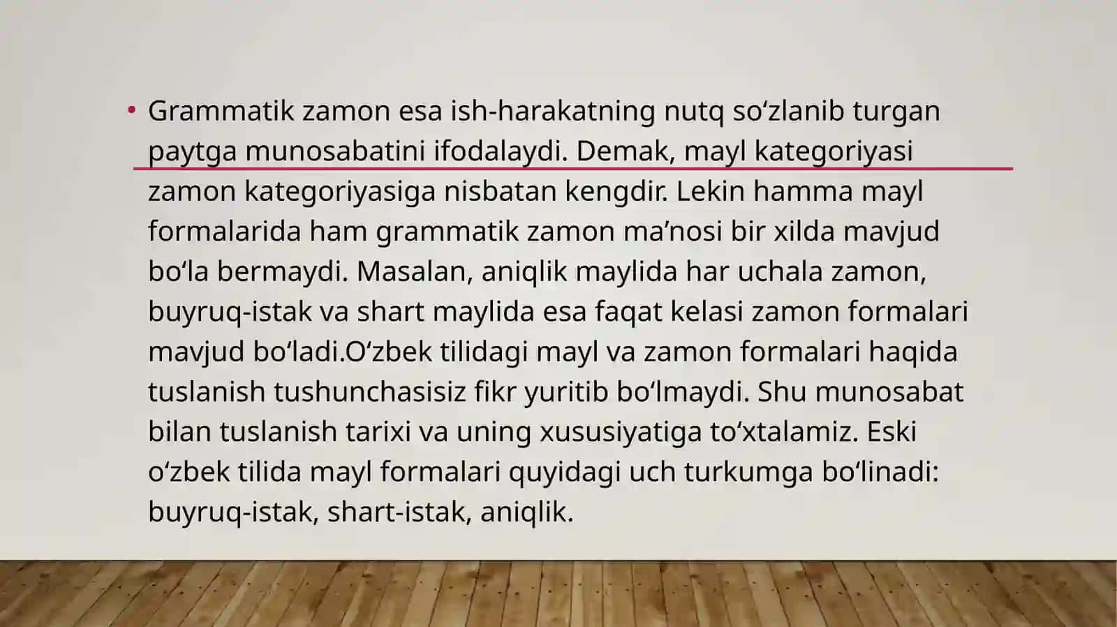 Aniqlik mayli:hozirgi , kelasi va oʻtgan zamon 3