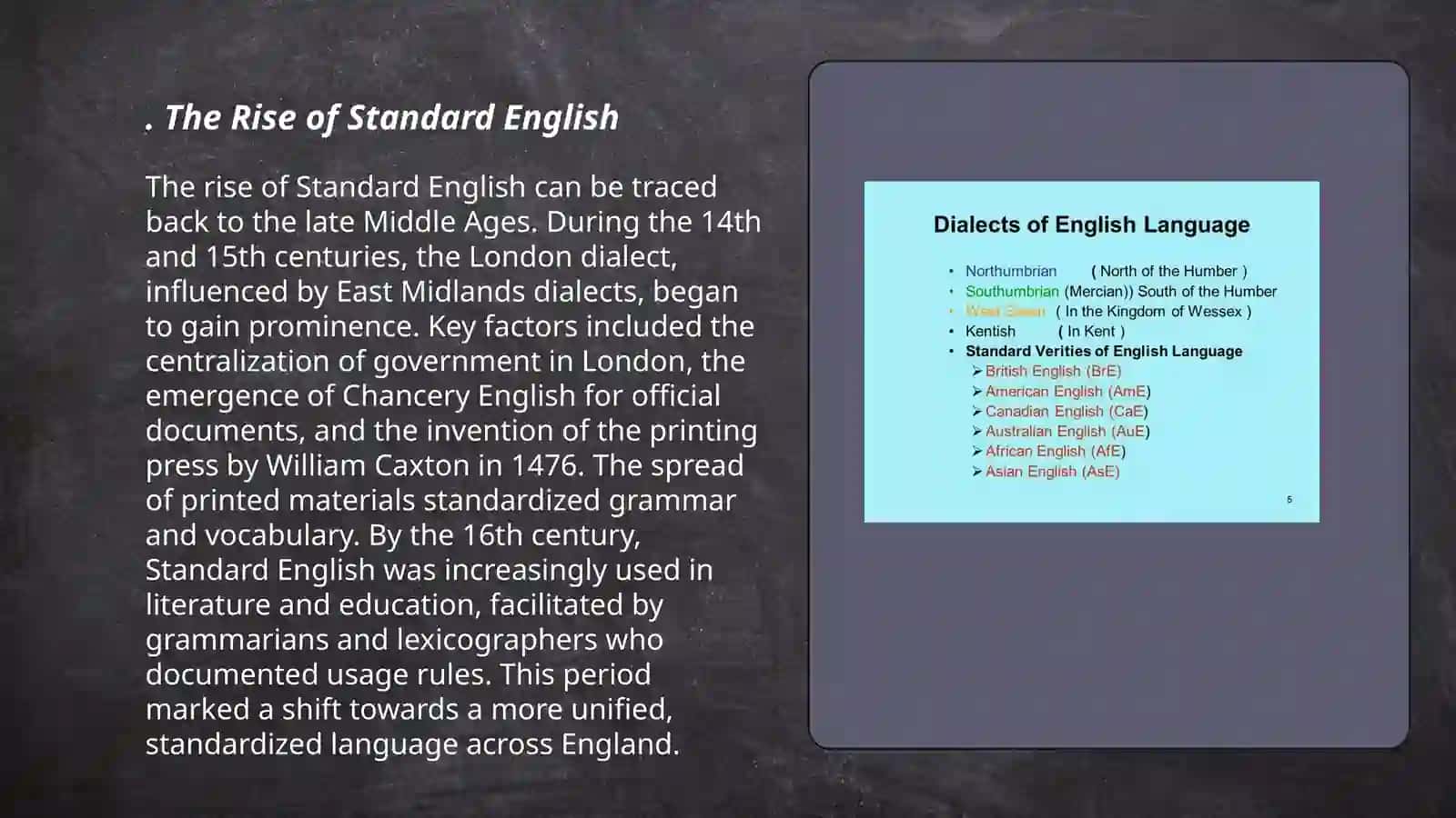The Rise of Standard English 3