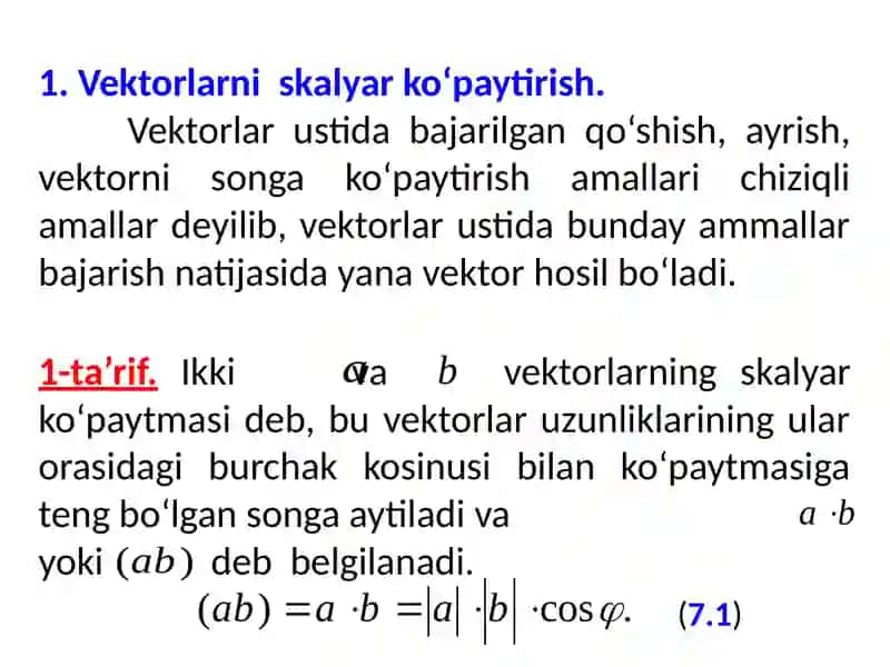 Vektorlarni skalyar ko‘paytirish 3