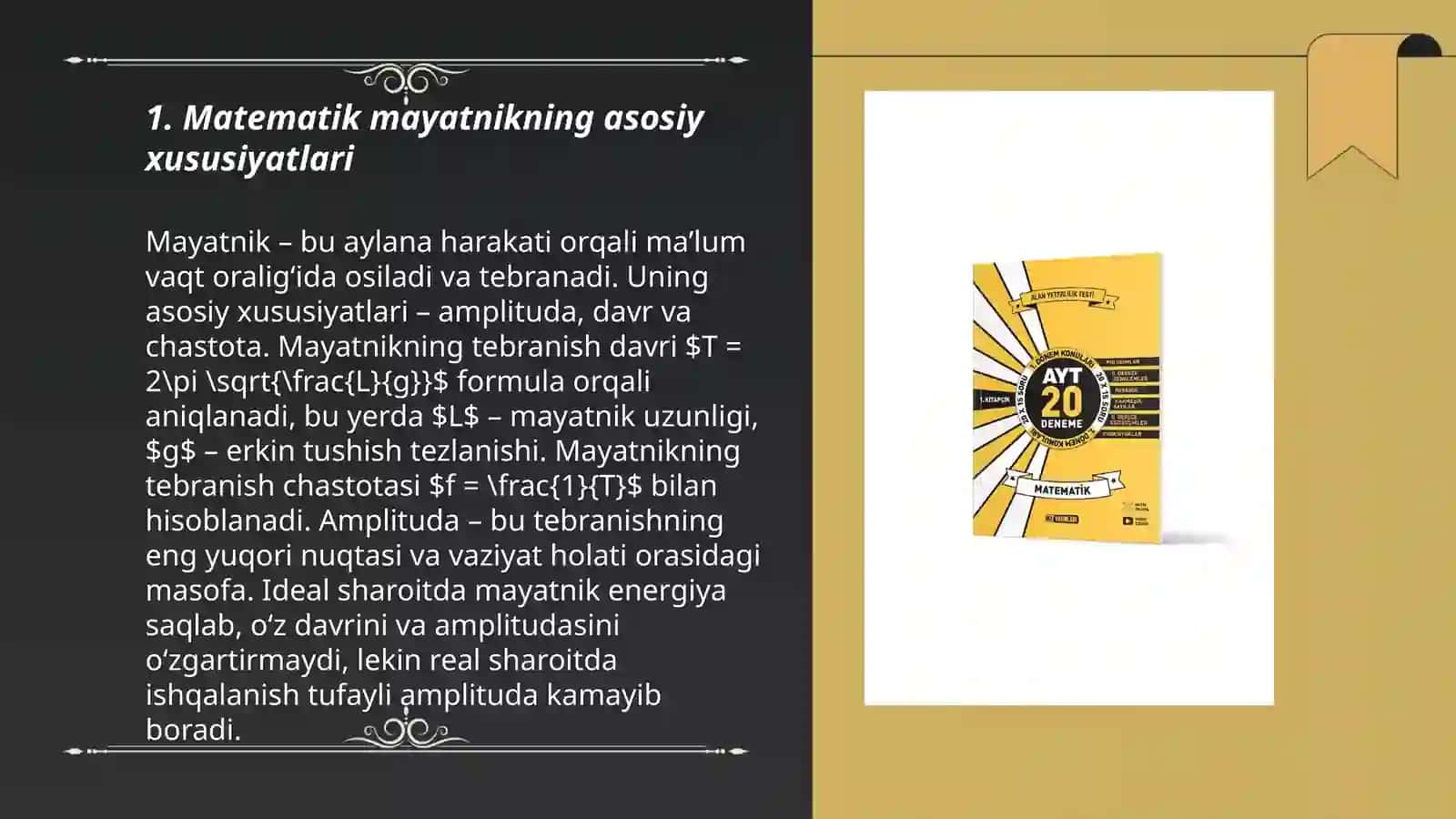 Matematik mayatnikning asosiy xususiyatlari 3