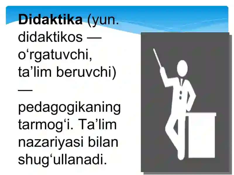 Didaltika ta'lim nazariyasiyasi sifatida 3