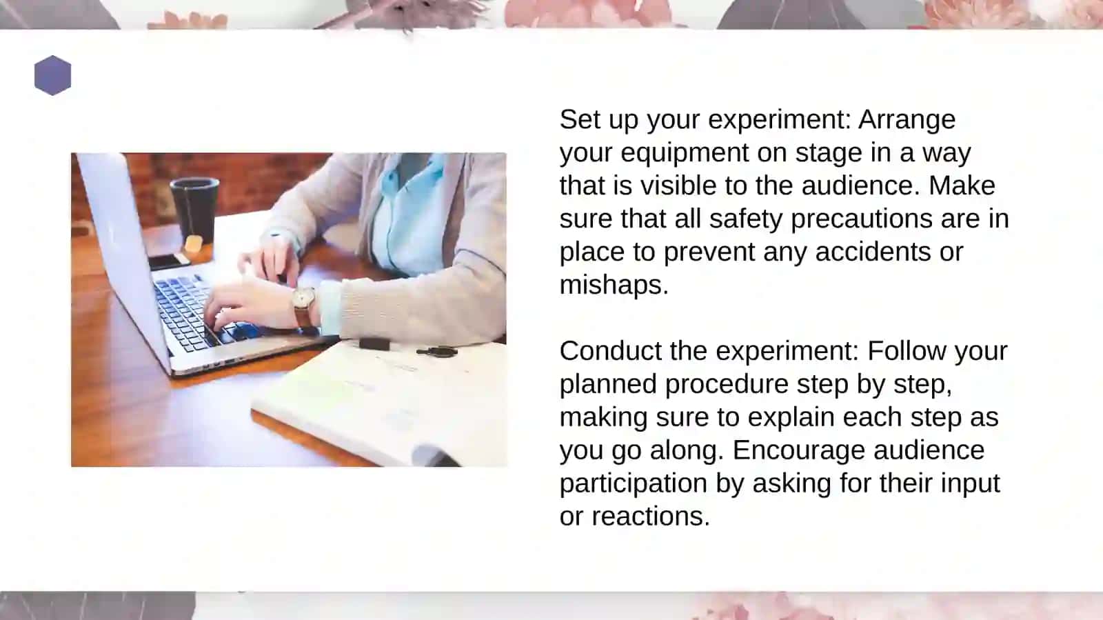 Conducting research experiment while on stage 4