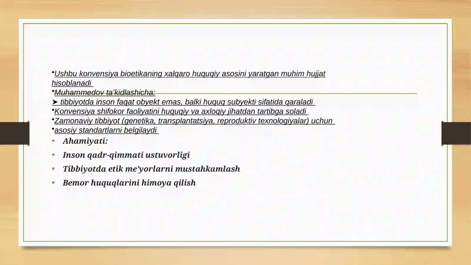Biologiya va tibbiyot yutuqlarining qoʻllanilishi munosabati bilan inson huquqlari va qadr-qimmatini himoya qilish toʻgʻrisida Konvensiya 4