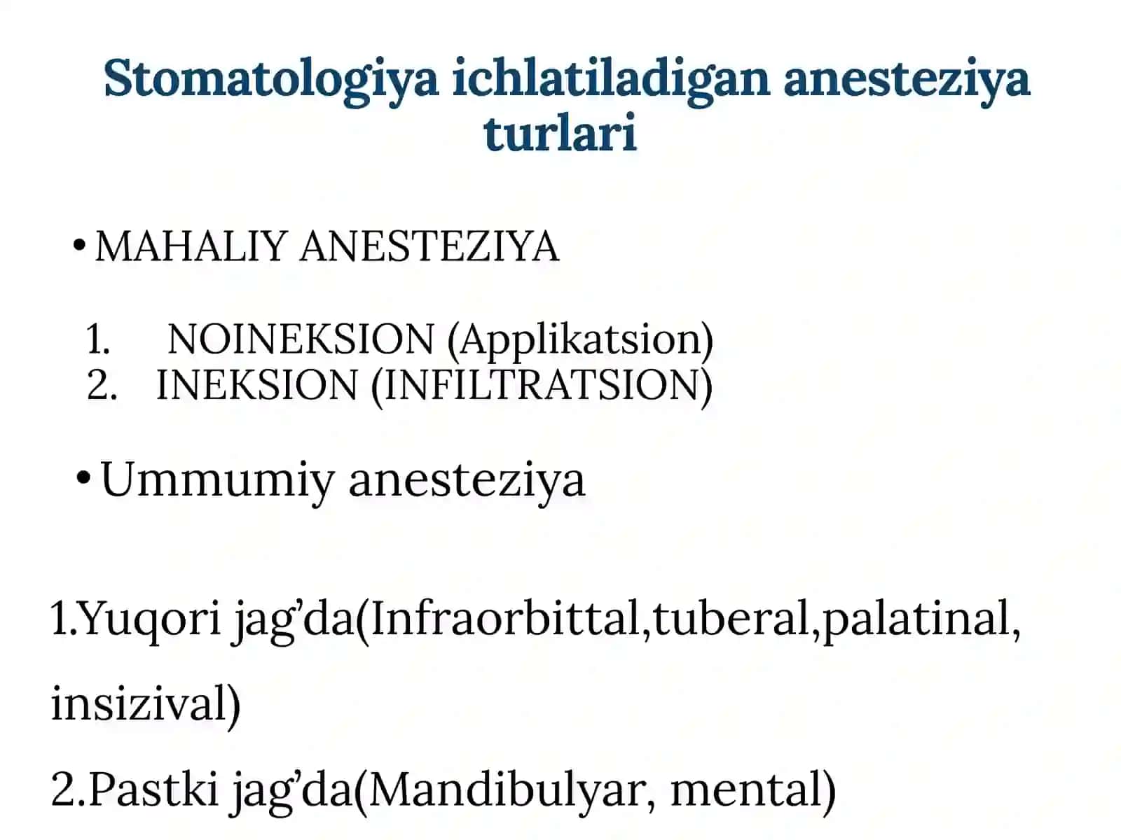 Stomatologiyada ishlatiladigan anesteziya turlari 4