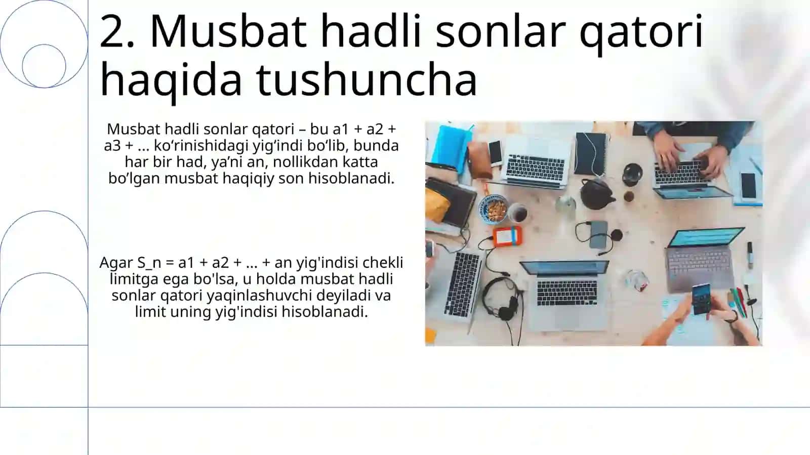 Musbat hadli sonlar qatori yaqinlashishning yetarli shartlari. Dalamber alomati 4