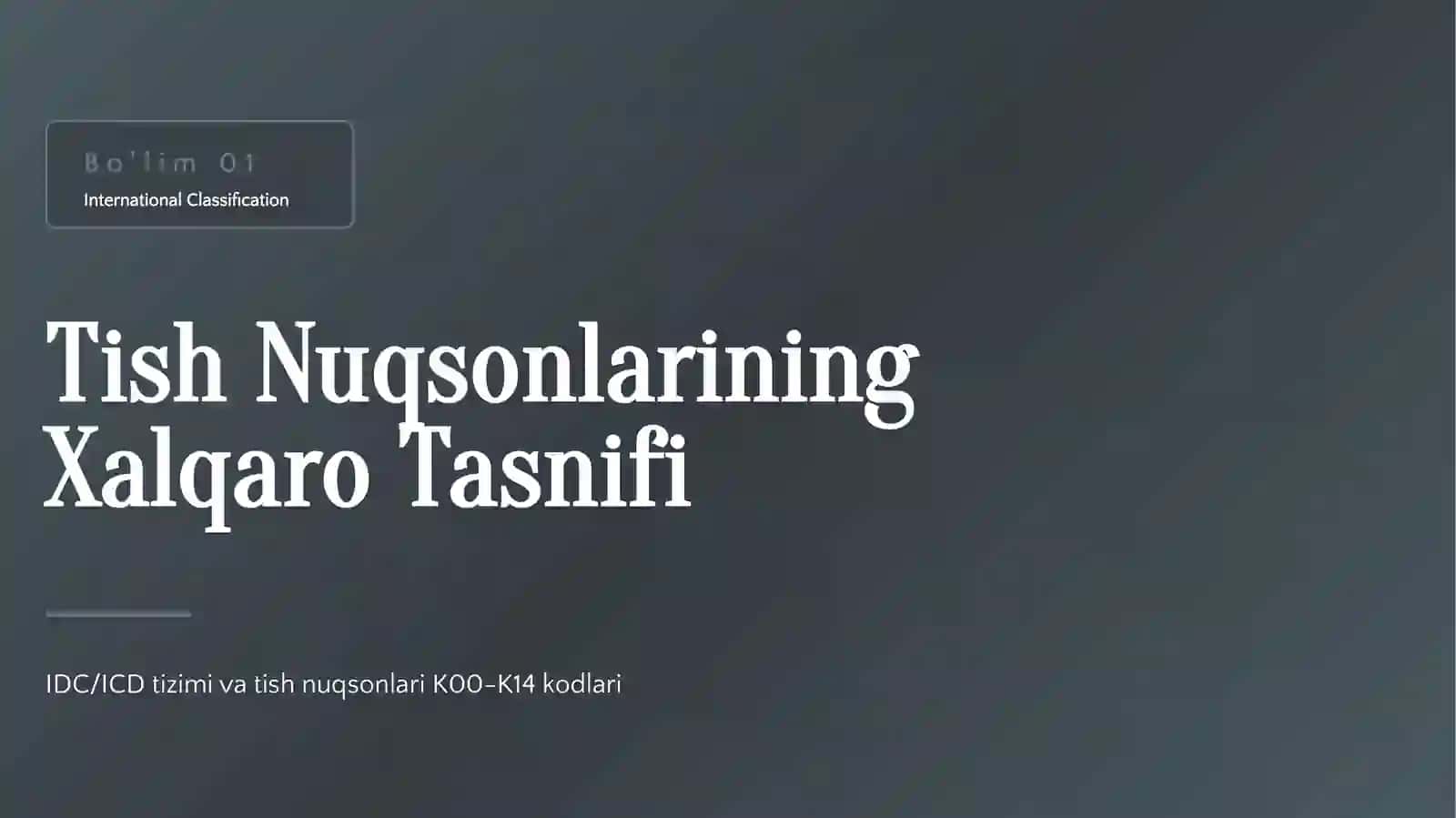 Tish nuqsonlarining xalqaro tasnifi 4