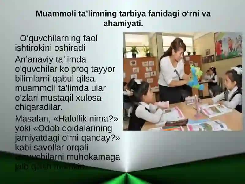 Tarbiya fanida muammoli ta'limning afzalliklari 4