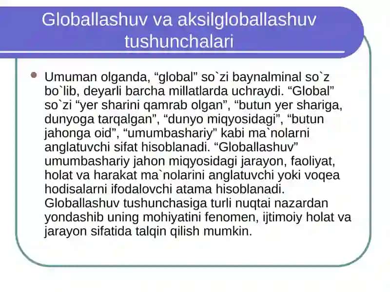 Globallashuv va aksilgloballashuv tushunchalari 4