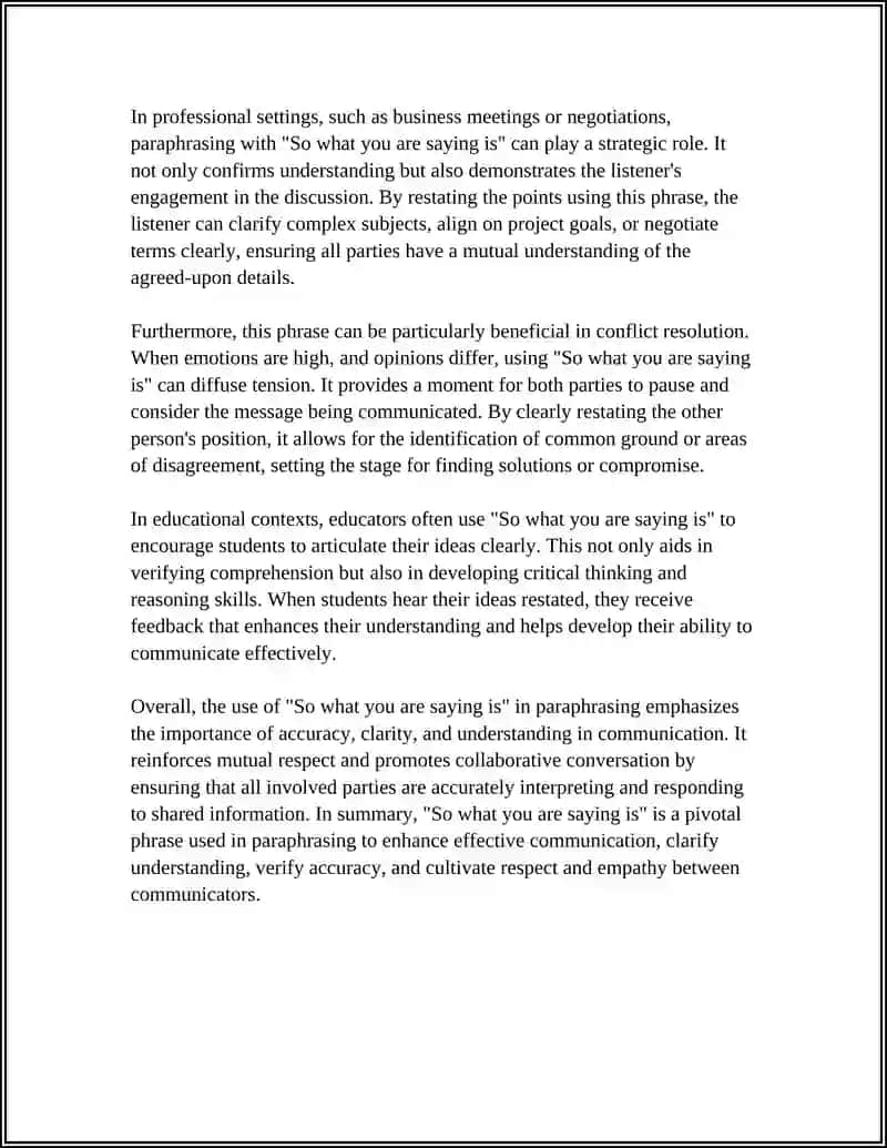 Paraphrasing Meaning using "So what you are saying is" 4