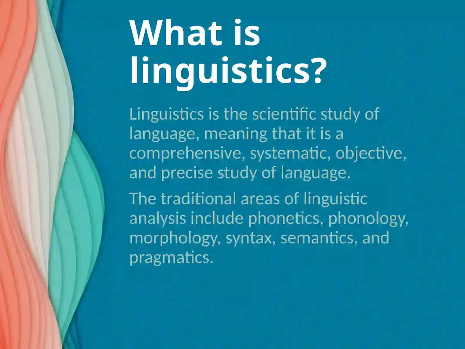 The role of linguistics in the world 4
