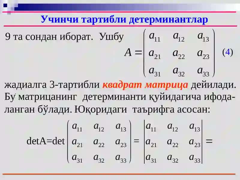 Determinantning asosiy xossalari va hisoblash usullari 4