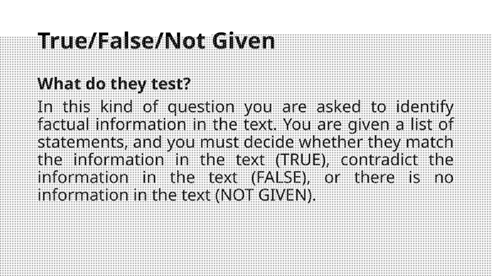 Lesson3Fact versus opinion (True/False/Not Given) & Descriptive paragraph 2 4