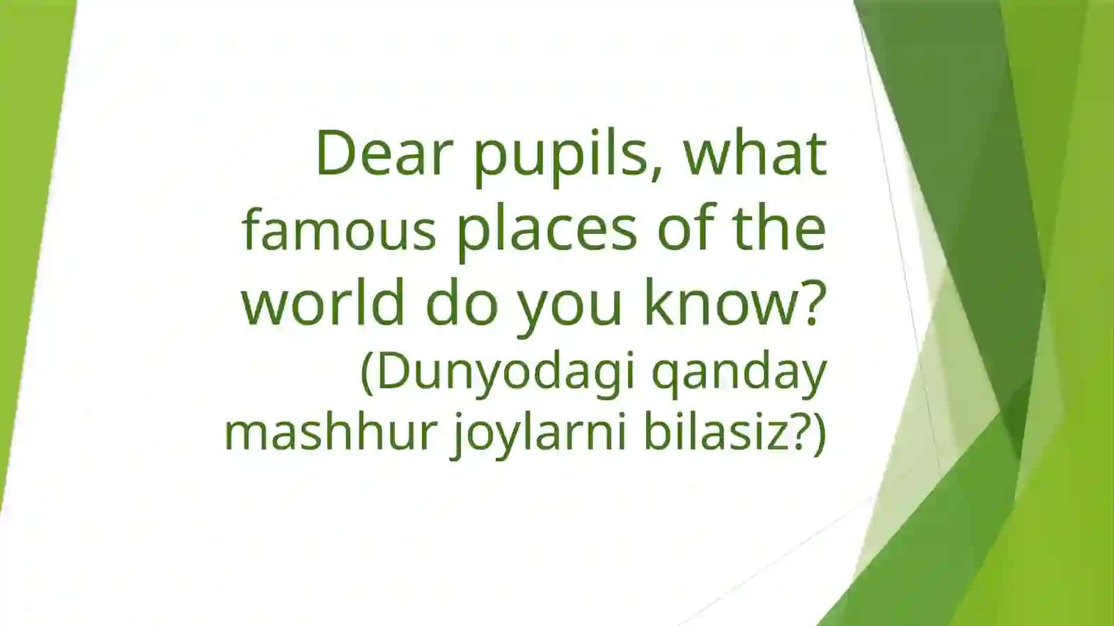 Unit IX. TravellingLesson 7-8Theme: World spots 4