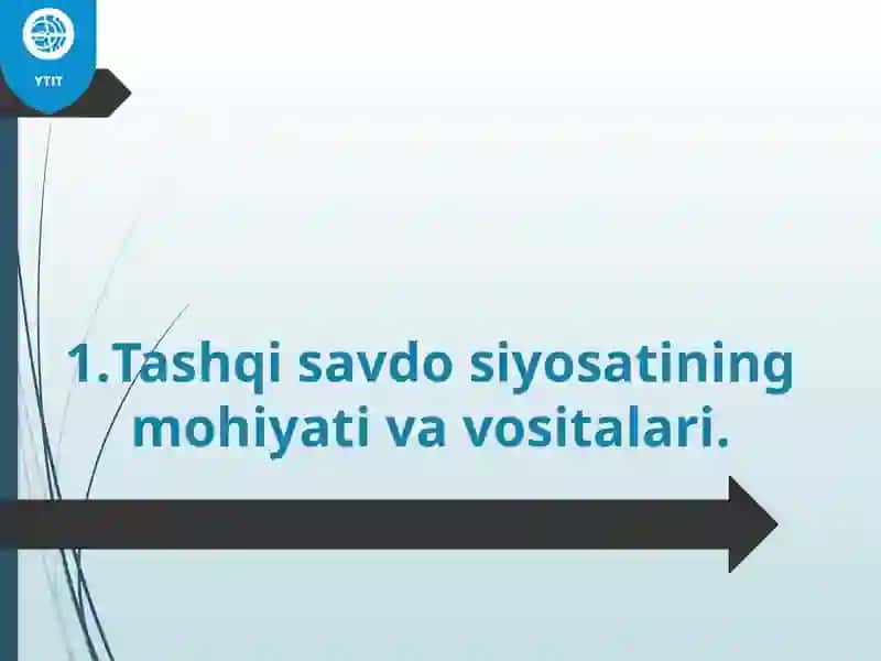 Tashqi Savdo Siyosati 4