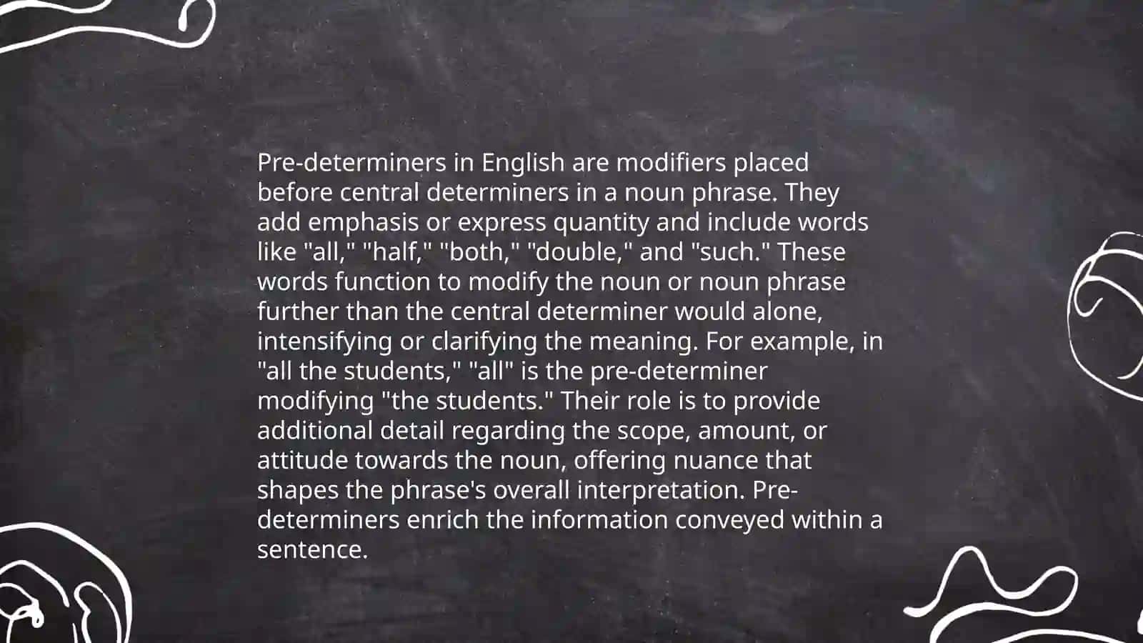 Grammatical usage of pre-determiners 4