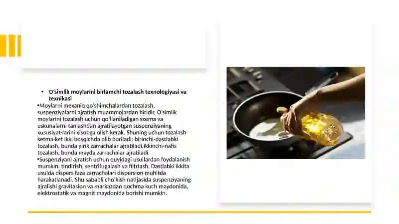 O’SIMLIK MOYLARINI BIRLAMCHI TOZALASH 4