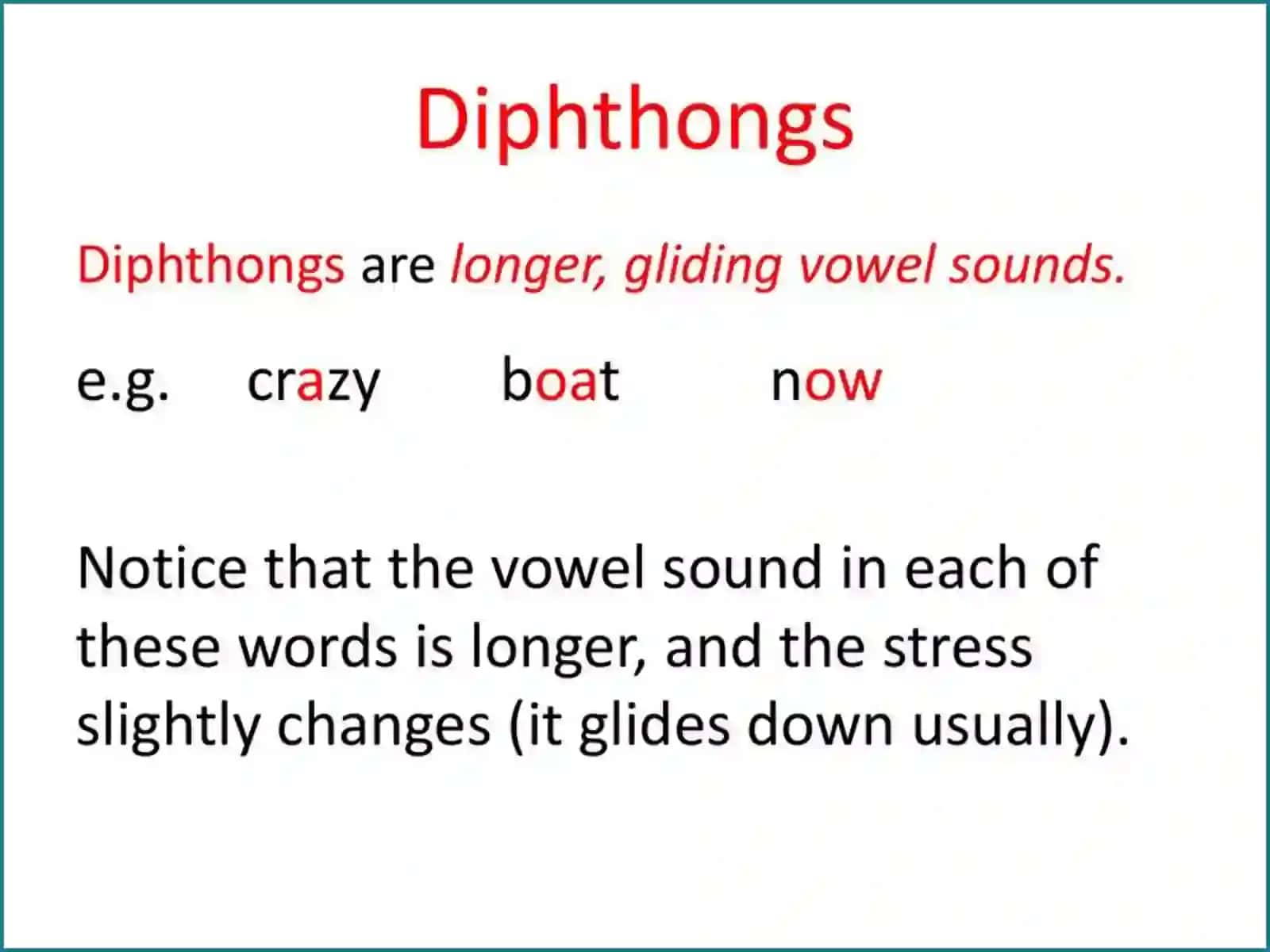 Monophthongs and Diphthongs 4
