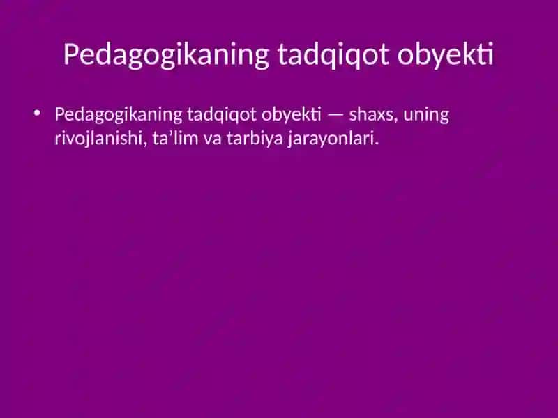 PEDAGOGIKA FANINING MOHIYATI VA VAZIFALARI 4