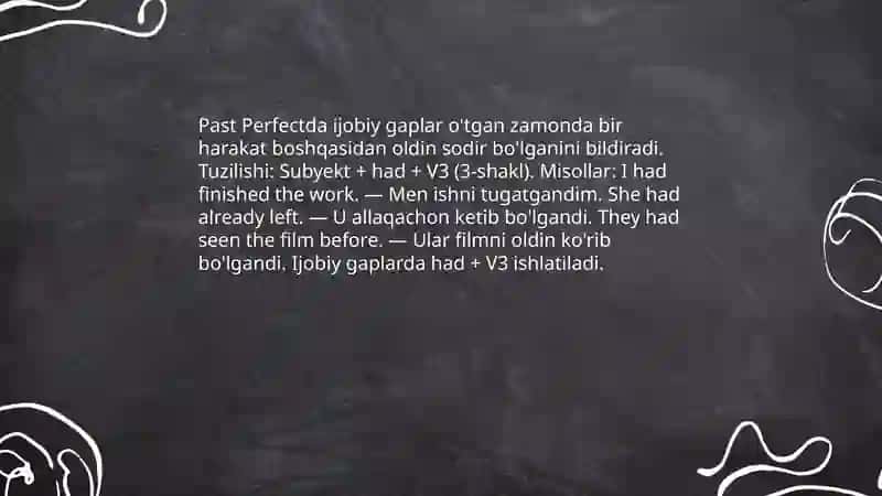 O'tgan mukammal zamon (Past Perfect) 4
